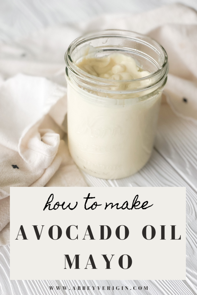 pinterest graphic how to make avocado oil mayonnaise